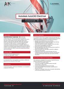 Autodesk AutoCAD Electrical Fundamentals - IEC Description Description AutoCAD® Electrical Fundamentals – IEC covers the