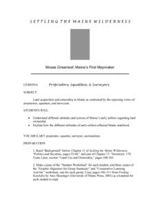 SETTLING THE MAINE WILDERNESS  Moses Greenleaf, Maine’s First Mapmaker _______________________________________________ LESSON 6