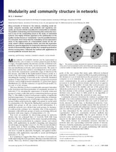 Modularity and community structure in networks M. E. J. Newman* Department of Physics and Center for the Study of Complex Systems, University of Michigan, Ann Arbor, MI[removed]Edited by Brian Skyrms, University of Califor