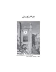 EDUCATION  Administration Building, University of Idaho Photo Courtesy: University of Idaho  Education in Idaho