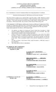 LOUISIANA PUBLIC SERVICE COMMISSION AMENDED GENERAL ORDER REGISTRATION OF LOBBYISTS (AMENDS, IN PART, GENERAL ORDER DATED NOVEMBER 6, 1989) ______________________________________________________________________________ I