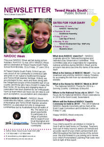 NEWSLETTER Term 2 | Week 9 June 2014 Tweed Heads South ●● Vibrant Caring Public School ● Successful