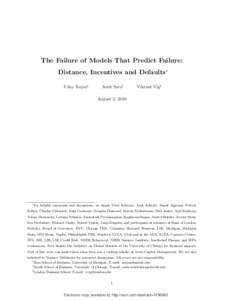 The Failure of Models That Predict Failure: Distance, Incentives and Defaults∗ Uday Rajan† Amit Seru‡