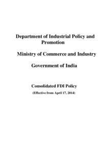 Department of Industrial Policy and Promotion Ministry of Commerce and Industry Government of India  Consolidated FDI Policy