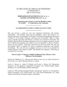 IN THE COURT OF APPEALS OF TENNESSEE AT KNOXVILLE May 18, 2015 Session SPRINGFIELD INVESTMENTS, LLC ET AL. v. GLOBAL INVESTMENTS, LLC ET AL. Appeal from the Chancery Court for Hamilton County