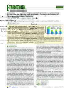 Policy Analysis pubs.acs.org/est Accounting for Climate and Air Quality Damages in Future U.S. Electricity Generation Scenarios Kristen E. Brown, Daven K. Henze, and Jana B. Milford*