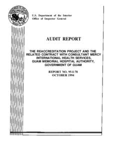 U.S. Department of the Interior Office of Inspector General AUDIT REPORT THE REACCREDITATION PROJECT AND THE RELATED CONTRACT WITH CONSULTANT MERCY