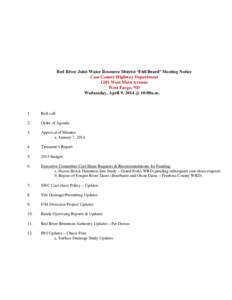 Red River Joint Water Resource District ‘Full Board’ Meeting Notice Cass County Highway Department 1201 West Main Avenue West Fargo, ND Wednesday, April 9, 2014 @ 10:00a.m.