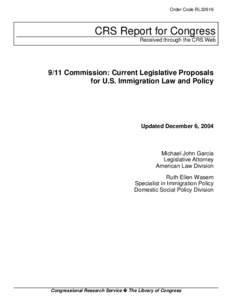 9/11 Commission: Current Legislative Proposals for U.S. Immigration Law and Policy