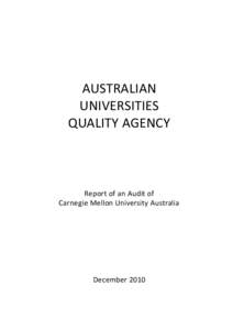 AUSTRALIAN UNIVERSITIES QUALITY AGENCY Report of an Audit of Carnegie Mellon University Australia