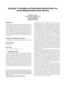 Scamper: a Scalable and Extensible Packet Prober for Active Measurement of the Internet Matthew Luckie Department of Computer Science University of Waikato Hamilton, New Zealand