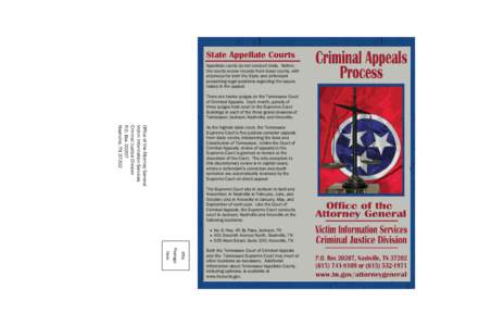 State Appellate Courts Appellate courts do not conduct trials. Rather, the courts review records from lower courts, with attorneys for both the State and defendant presenting legal positions regarding the issues raised i