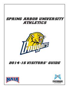 SPRING ARBOR UNIVERSITY ATHLETICS[removed]VISITORS’ GUIDE  Welcome to