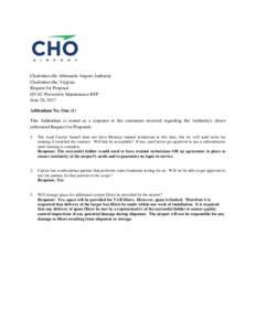 Charlottesville Albemarle Airport Authority Charlottesville, Virginia Request for Proposal HVAC Preventive Maintenance RFP June 28, 2017 Addendum No. One (1)