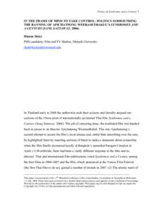 Politics & Syndromes and a Century  1 IN THE FRAME OF MIND TO TAKE CONTROL: POLITICS SURROUNDING THE BANNING OF APICHATPONG WEERASETHAKUL’S SYNDROMES AND