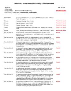 Hamilton County Board of County Commissioners AGENDA ROLL CALL INVOCATION - Commissioner Turner-Smedley PLEDGE TO THE FLAG - Commissioner Turner-Smedley