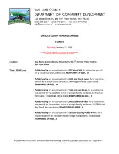 SAN JUAN COUNTY HEARING EXAMINER AGENDA Thursday, January 15, 2015 ****PLEASE NOTE CHANGE OF DATE****  Location: