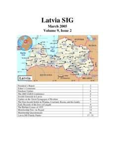Latvia SIG March 2005 Volume 9, Issue 2 President’s Report Editor’s Comments