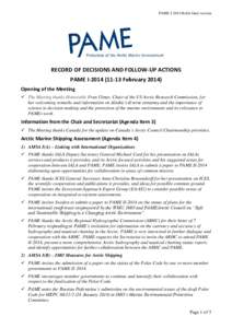 PAME I-2014 RoDs final version  RECORD OF DECISIONS AND FOLLOW-UP ACTIONS PAME I[removed]February[removed]Opening of the Meeting  The Meeting thanks Honorable Fran Ulmer, Chair of the US Arctic Research Commission, 