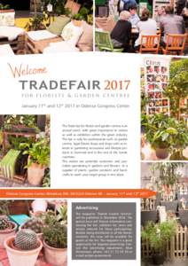 Welcome  TRADEFAIR 2017 for florists & garden centres January 11th and 12th 2017 in Odense Congress Center