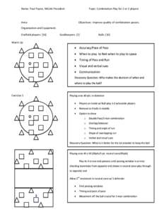 Name: Paul Payne, NSCAA President  Topic: Combination Play for 2 or 3 players Area: