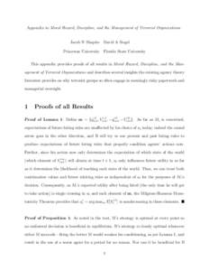 Appendix to Moral Hazard, Discipline, and the Management of Terrorist Organizations  Jacob N Shapiro David A Siegel Princeton University Florida State University This appendix provides proofs of all results in Moral Haza