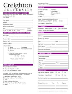 TODAY’S DATE: RELIGION NAME AND SOCIAL SECURITY NUMBER Please enter Last , First , and Middle Names as it appears on Social Security Card