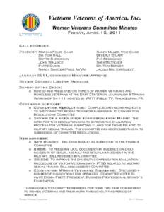 Vietnam Veterans of America, Inc. Women Veterans Committee Minutes Friday, April 15, 2011 Call to Order: Present: Marsha Four, Chair