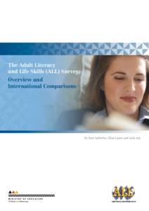 The Adult Literacy and Life Skills (ALL) Survey: Overview and International Comparisons  By Paul Satherley, Elliot Lawes and Saila Sok