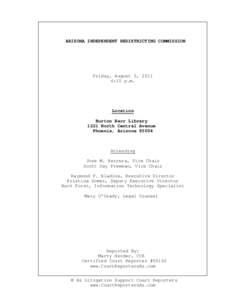 ARIZONA INDEPENDENT REDISTRICTING COMMISSION  Friday, August 5, 2011 6:15 p.m.  Location