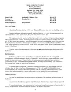 HON. JOHN M. CURRAN Part 4, Third Floor 92 Franklin Street Buffalo, New York[removed]Phone: ([removed]Fax: ([removed]