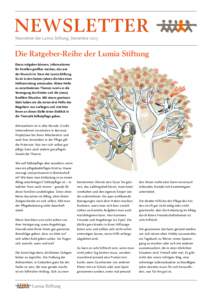 NEWSLETTER Newsletter der Lumia Stiftung, Dezember 2015 Die Ratgeber-Reihe der Lumia Stiftung Etwas mitgeben können, Informationen für Familien greifbar machen, das war