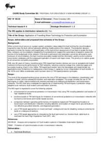 CIGRE Study Committee B5: PROPOSAL FOR CREATION OF A NEW WORKING GROUP (1) WG* N° B5.55 Name of Convener : Peter Crossley (UK) E-mail addresses: 