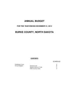 ANNUAL BUDGET FOR THE YEAR ENDING DECEMBER 31, 2014 BURKE COUNTY, NORTH DAKOTA  CONTENTS