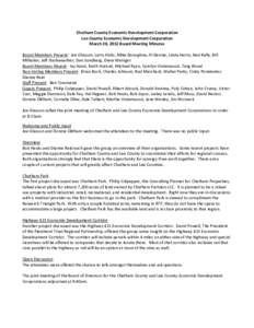 Chatham County Economic Development Corporation Lee County Economic Development Corporation March 20, 2012 Board Meeting Minutes Board Members Present: Joe Glasson, Larry Hicks, Mike Donoghue, Al Devine, Linda Harris, Ne