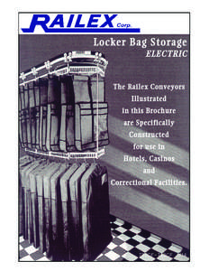 Locker Bag Storage ELECTRIC The Railex Conveyors Illustrated in this Brochure