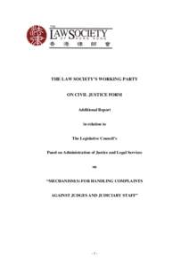 THE LAW SOCIETY’S WORKING PARTY  ON CIVIL JUSTICE FORM Additional Report