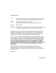 MEMORANDUM  OSE-EIS[removed]July 22, 2002  " Criteria for Direct Funding Public School Programs On The Grounds of Child Caring Institutions and Juvenile Detention Facilities"