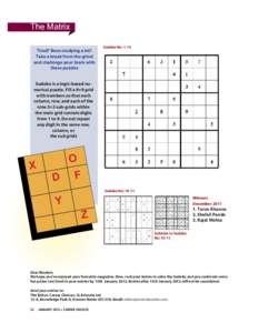 The Matrix Tired? Been studying a lot? Take a break from the grind and challenge your brain with these puzzles