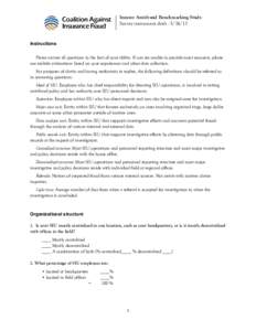 Insurer Anti-fraud Benchmarking Study Survey instrument draft[removed]Instructions Please answer all questions to the best of your ability. If you are unable to provide exact amounts, please use realistic estimations b