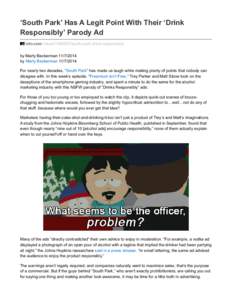 ‘South Park’ Has A Legit Point With Their ‘Drink Responsibly’ Parody Ad mtv.com /news[removed]south-park-drink-responsibly/ by Marty Beckerman[removed]by Marty Beckerman[removed]For nearly two decades, “Sou