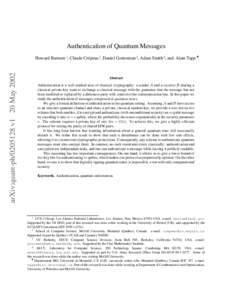Authentication of Quantum Messages  arXiv:quant-phv1 20 May 2002 Howard Barnum ∗, Claude Cr´epeau †, Daniel Gottesman ‡, Adam Smith §, and Alain Tapp ¶