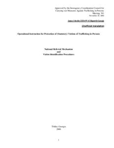 Approved by the Interagency Coordination Council for Carrying out Measures Against Trafficking in Persons Meeting #1 November 20, 2006  Annex 14 to the CEDAW 4-5 Report by Georgia