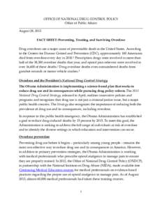 OFFICE OF NATIONAL DRUG CONTROL POLICY Office of Public Affairs ______________________________________________________________________________ August 28, 2013 FACT SHEET: Preventing, Treating, and Surviving Overdose Drug