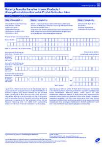 Balance Transfer Form for Islamic Products /  Borang Pemindahan Baki untuk Produk Perbankan Islam 3 Easy Steps / 3 Langkah Mudah :-  Step 1 / Langkah 1 :