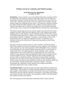 Evidence on Career Academies and Linked Learning David Stern and Gary Hoachlander November 21, 2011 Introduction. Career academies, such as the California Partnership Academies (CPAs), are college-and-career pathways org