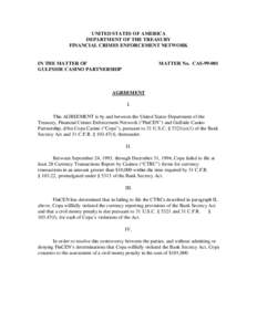 Finance / Bank Secrecy Act / James F. Sloan / Bank secrecy / Financial regulation / Ethics / Title 31 casinos / Tax evasion / Financial Crimes Enforcement Network / United States Department of the Treasury