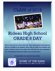 Welcome!  CLASS of 2018 Rideau High School GRADE 8 DAY