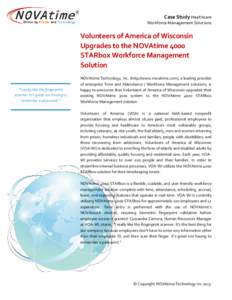 Case Study Healthcare Workforce Management Solutions Volunteers of America of Wisconsin Upgrades to the NOVAtime 4000 STARbox Workforce Management