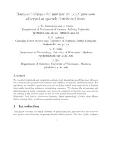 Bayesian inference for multivariate point processes observed at sparsely distributed times J. G. Rasmussen and J. Møller Department of Mathematical Sciences, Aalborg University  and  B. H. A